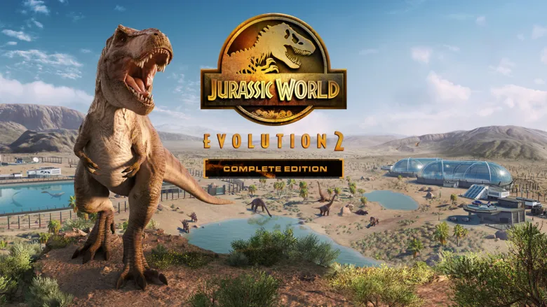 Jurassic World Evolution 2: Complete Edition Revealed For Switch 2, Launches End Of July