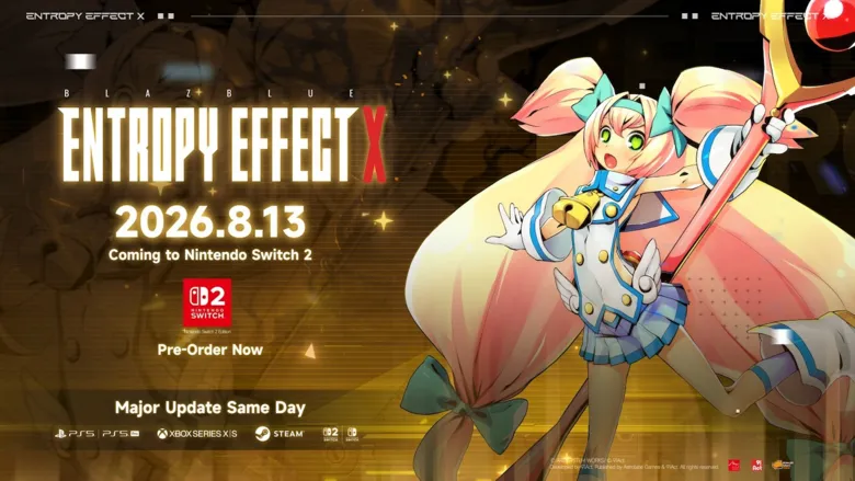BlazBlue: Entropy Effect X coming to Switch 2 on August 13 alongside major content update