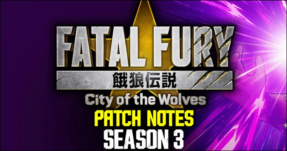 Update: Fatal Fury: City of the Wolves Season 3 patch notes