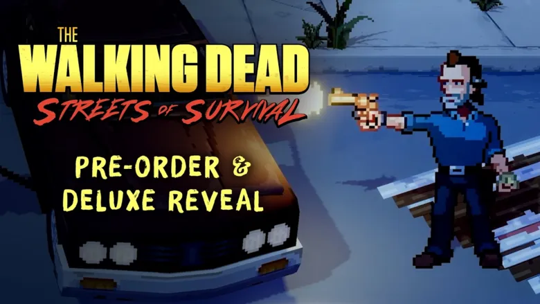 The Walking Dead: Streets of Survival gets Sept. 18th, 2026 release date, pre-orders and deluxe edition revealed
