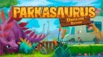 Parkasaurus: Dinoluxe Edition launch trailer – dinosaur management sim arrives on Nintendo Switch 2