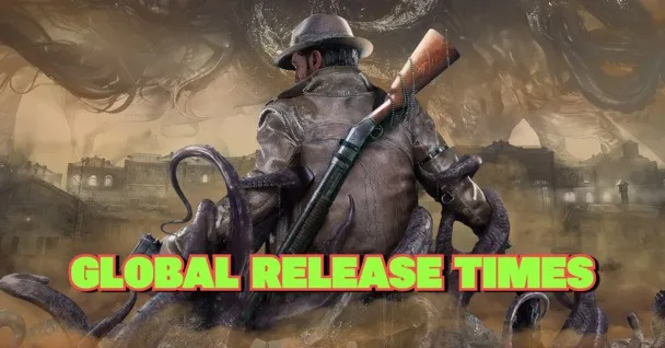 The Sinking City 2 release times revealed: Find out when the madness begins in your region