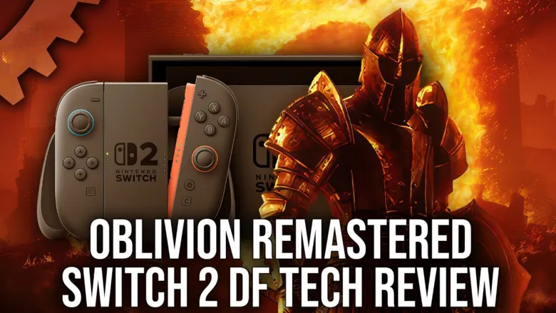Digital Foundry breaks down Oblivion Remastered specs on Switch 2