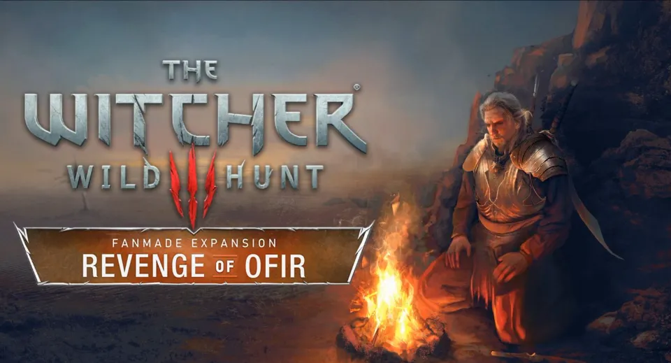 2027 Will Be The Year Of The Witcher 3, As Modders Unveil Revenge of Ofir Before Songs of The Past