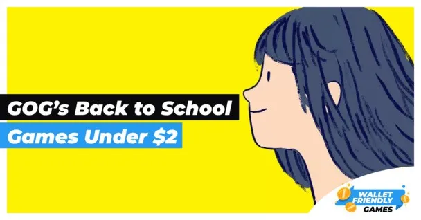 GOG's Back to School Sale: 50 DRM-free deals under $2 worth checking out