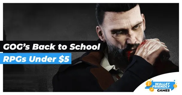 30 great RPGs under $5 to snag in GOG's Back to School Sale