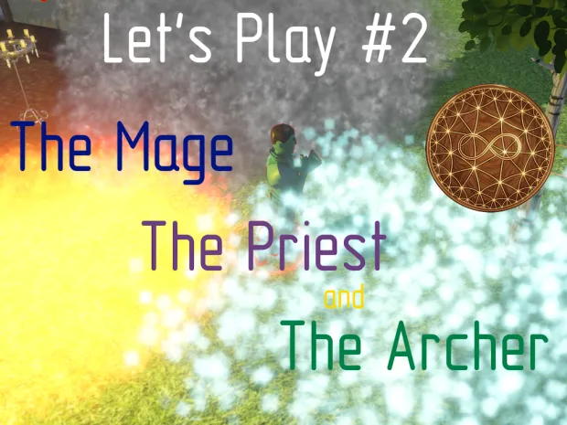 Let's Play #2: The Mage, the Priest and the Archer!