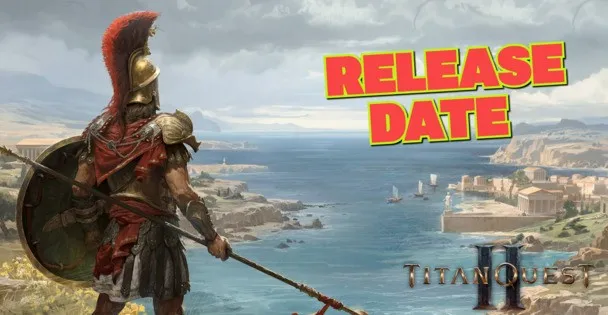 Titan Quest 2 Release Date Revealed: Early Access Ends Then